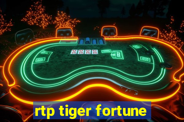 rtp tiger fortune